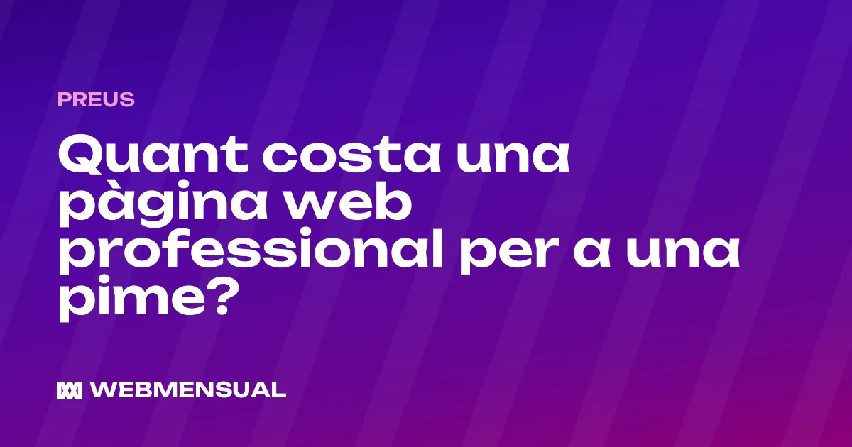 Quant costa una pàgina web professional per a una pime?