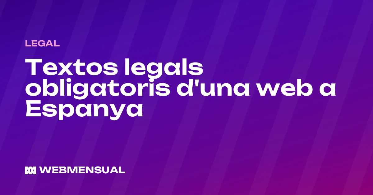 Textos legals obligatoris d'una web a Espanya