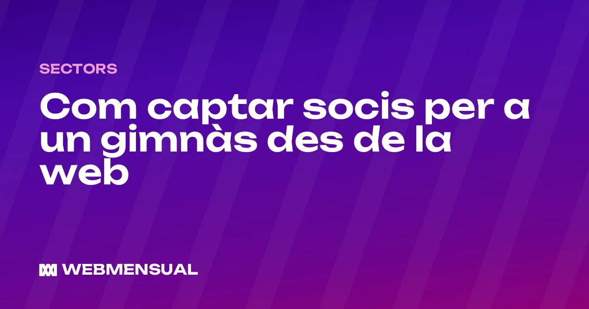 Com captar socis per a un gimnàs des de la web